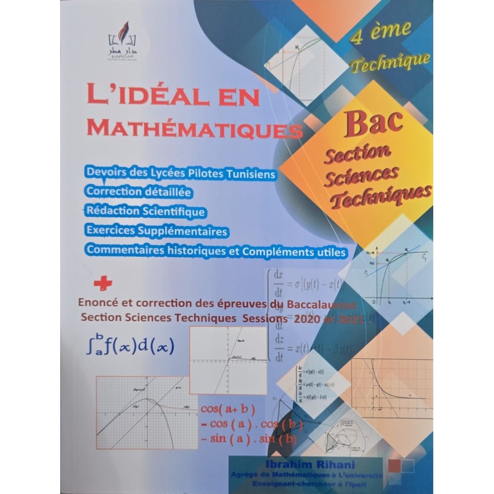 L`IDEAL EN MATHEMATIQUES  BAC SECTION SCIENCES TECHNIQUES