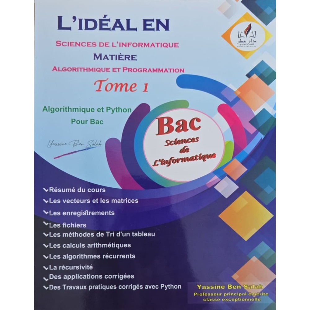 L`IDEAL EN SCIENCES DE L`INFORMATIQUE TOME 1 BAC