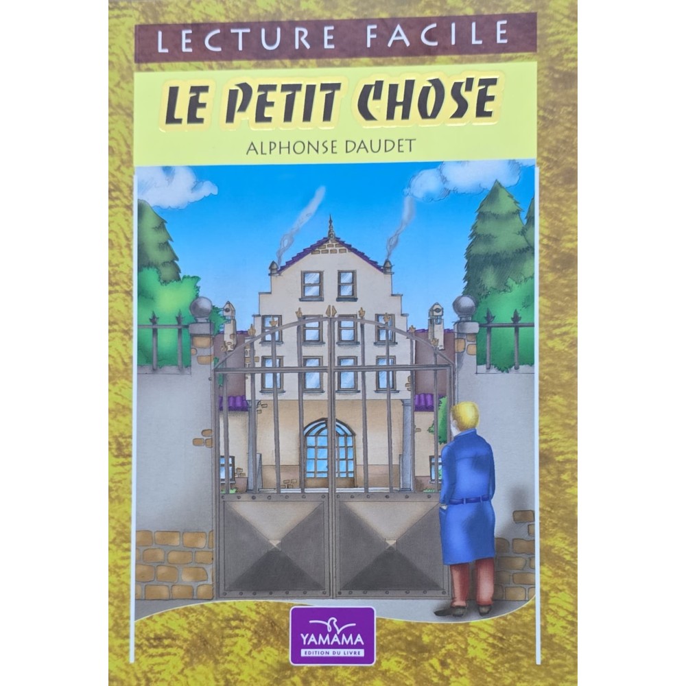 LE PETIT CHOSE - LECTURE FACILE - YAMAMA