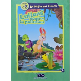 LUTTONS CONTRE LA POLLUTION – AU THEATRE AVEC VIOLETTE
