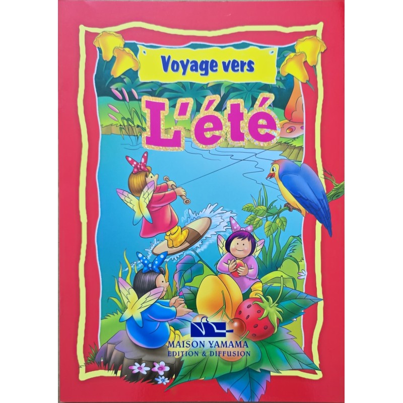 Voyage vers l`été Voyage vers l`été