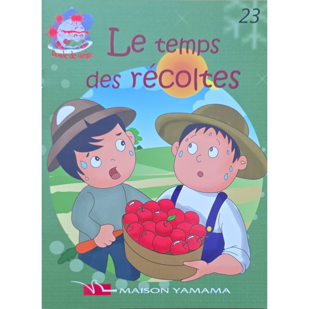 LE TEMPS DES RECOLTES - BOULE DE NEIGE - YAMAMA