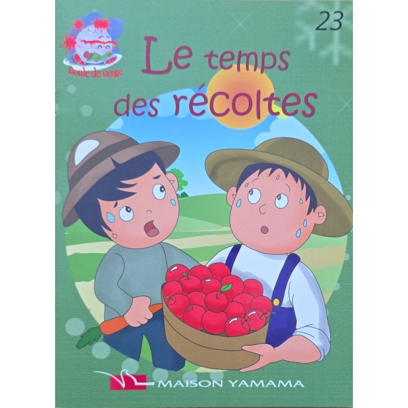 Le temps des récoltes