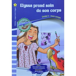 ELYSSA PREND SOIN DE SON CORPS – L ENFANT ECRIT A L ENFANT
