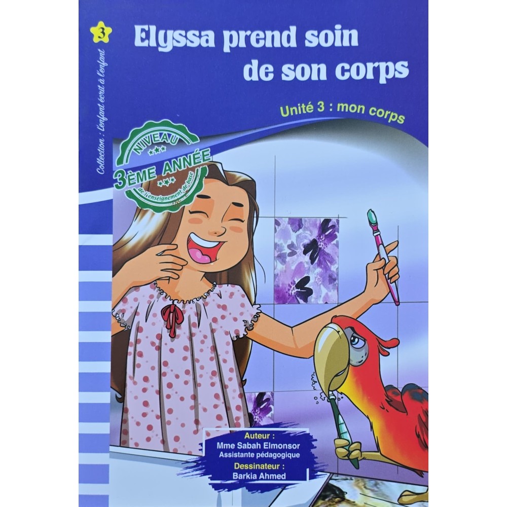 ELYSSA PREND SOIN DE SON CORPS – L ENFANT ECRIT A L ENFANT