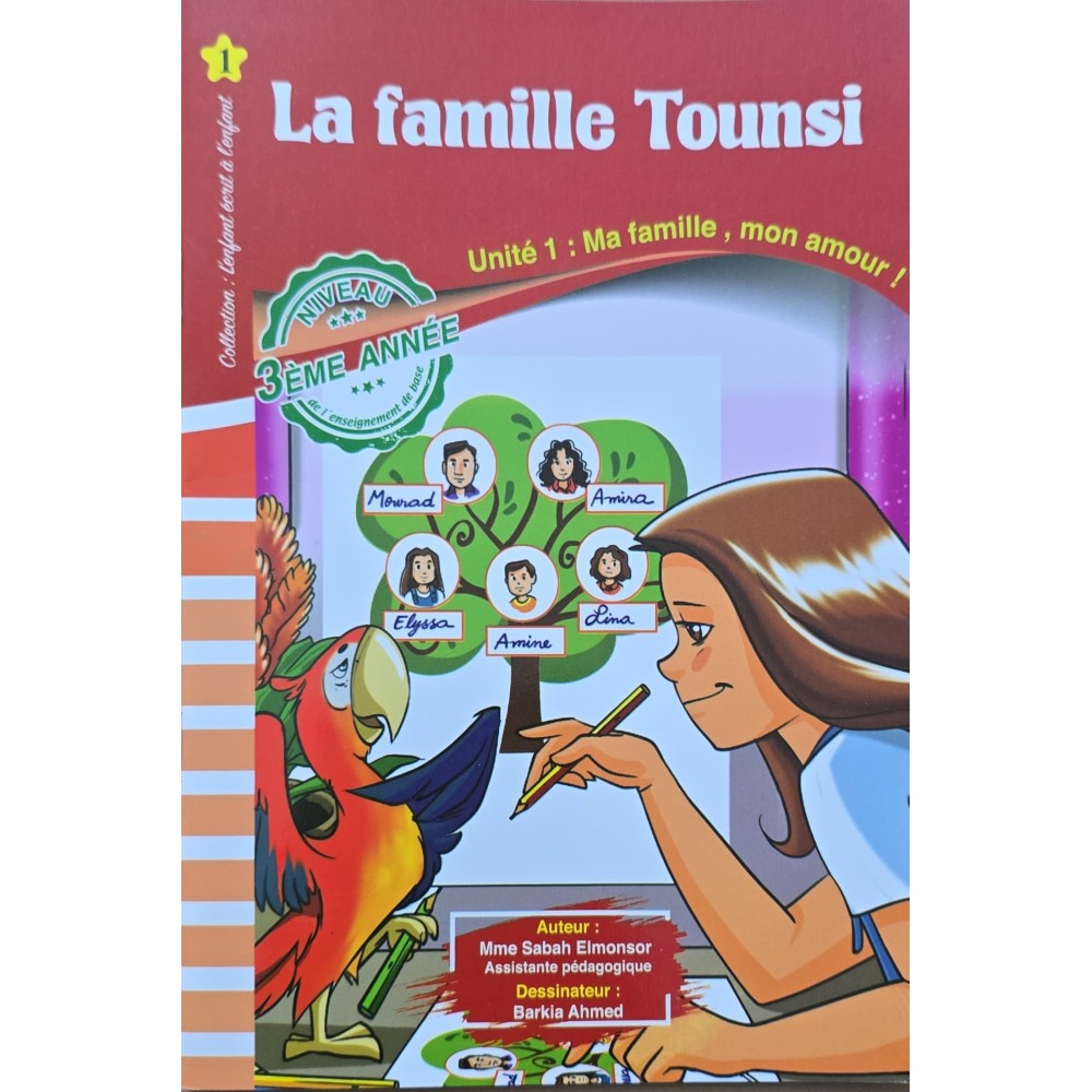 LA FAMILLE TOUNSI – L ENFANT ECRIT A L ENFANT