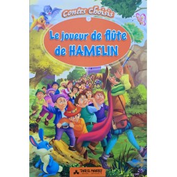 LE JOUEUR DE FLUTE DE HAMELIN - CONTES CHOISIS - DAR EL MAAREF