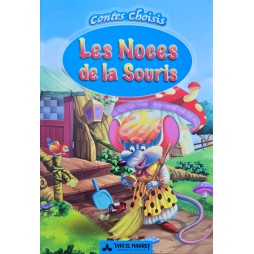 LES NOCES DE LA SOURIS - CONTES CHOISIS - DAR EL MAAREF