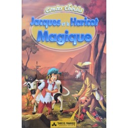 JACQUES ET LE HARICOT MAGIQUE - CONTES CHOISIS - DAR EL MAAREF
