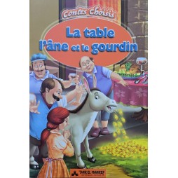 LA TABLE .L'ANE ET LE GOURDIN - CONTES CHOISIS - DAR EL MAAREF