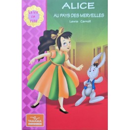 ALICE AU PAYS DES MERVEILLES - LA VIE EN ROSE - YAMAMA