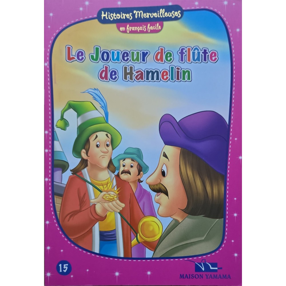 Le Joueur De Flûte De HAMELIN - Histoires Merveilleuses