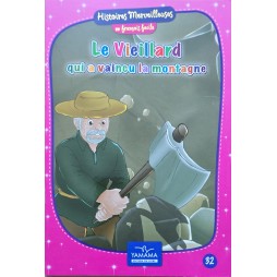 Le vieillard qui a vaincu la montagne - Histoires Merveilleuses