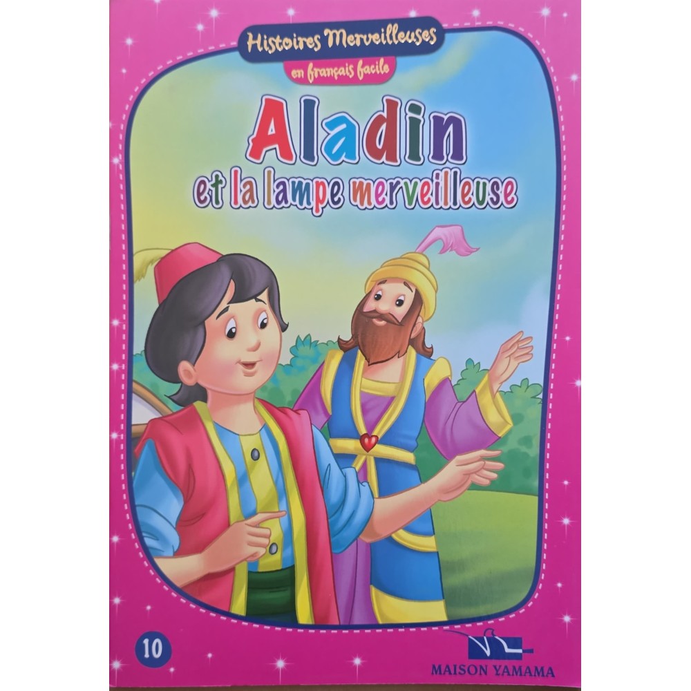 Aladin et la lampe merveilleuse - Histoires Merveilleuses