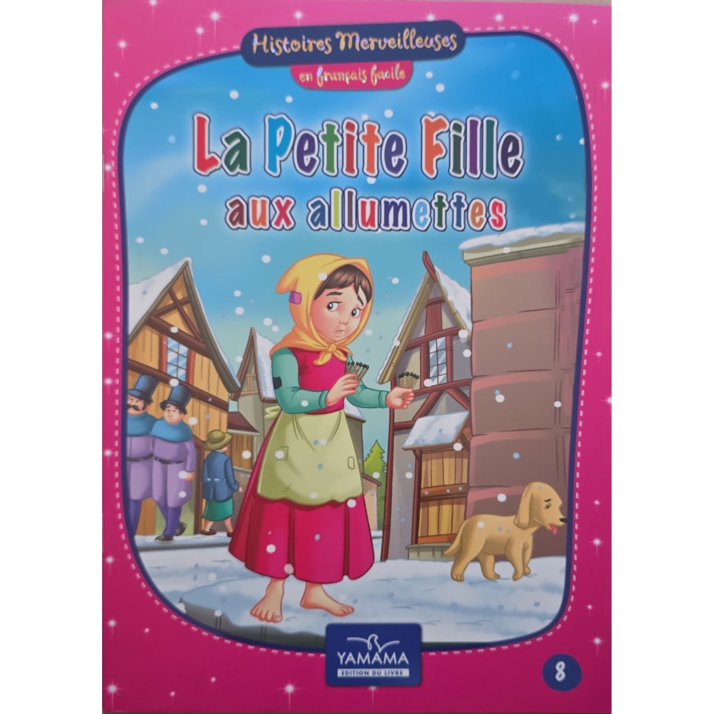 La Petite Fille Aux Allumettes - Histoires Merveilleuses