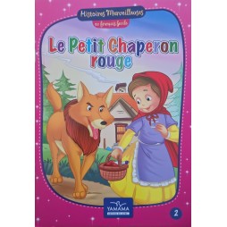 Le petit Chaperon Rouge - Histoires Merveilleuses