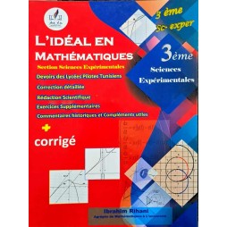 L'IDEAL 3EME  EN MATHEMATIQUE SECTION SCIENCE EXPERIMENTALES