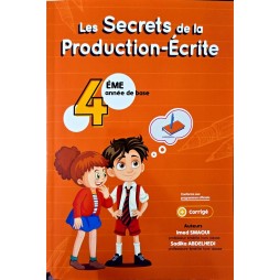 LES SECRETS DE LA PRODUCTION ECRITE 4 EME