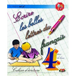 ECRIRE LES BELLES LETTRES DU FRANCAIS 4 EME ANNEE
