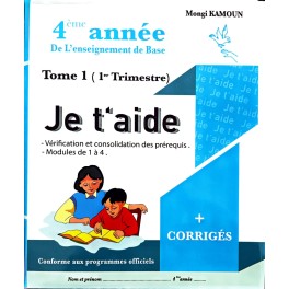 JE T'AIDE 4 EME ANNEE TOME 1