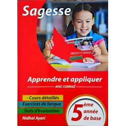 SAGESSE APPRENDRE ET APPLIQUER 5 EME ANNEE