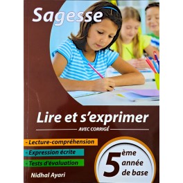 SAGESSE LIRE ET S'EXPRIMER 5 EME ANNEE