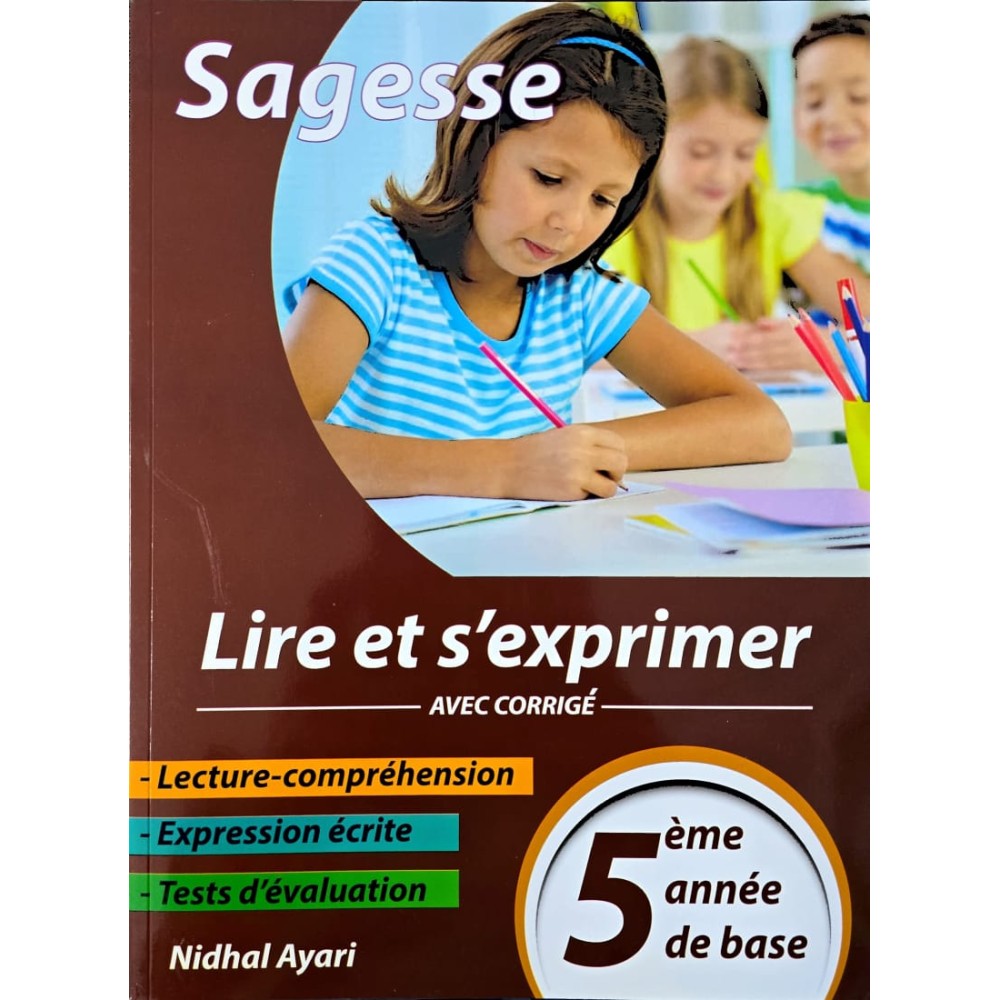 SAGESSE LIRE ET S'EXPRIMER 5 EME ANNEE