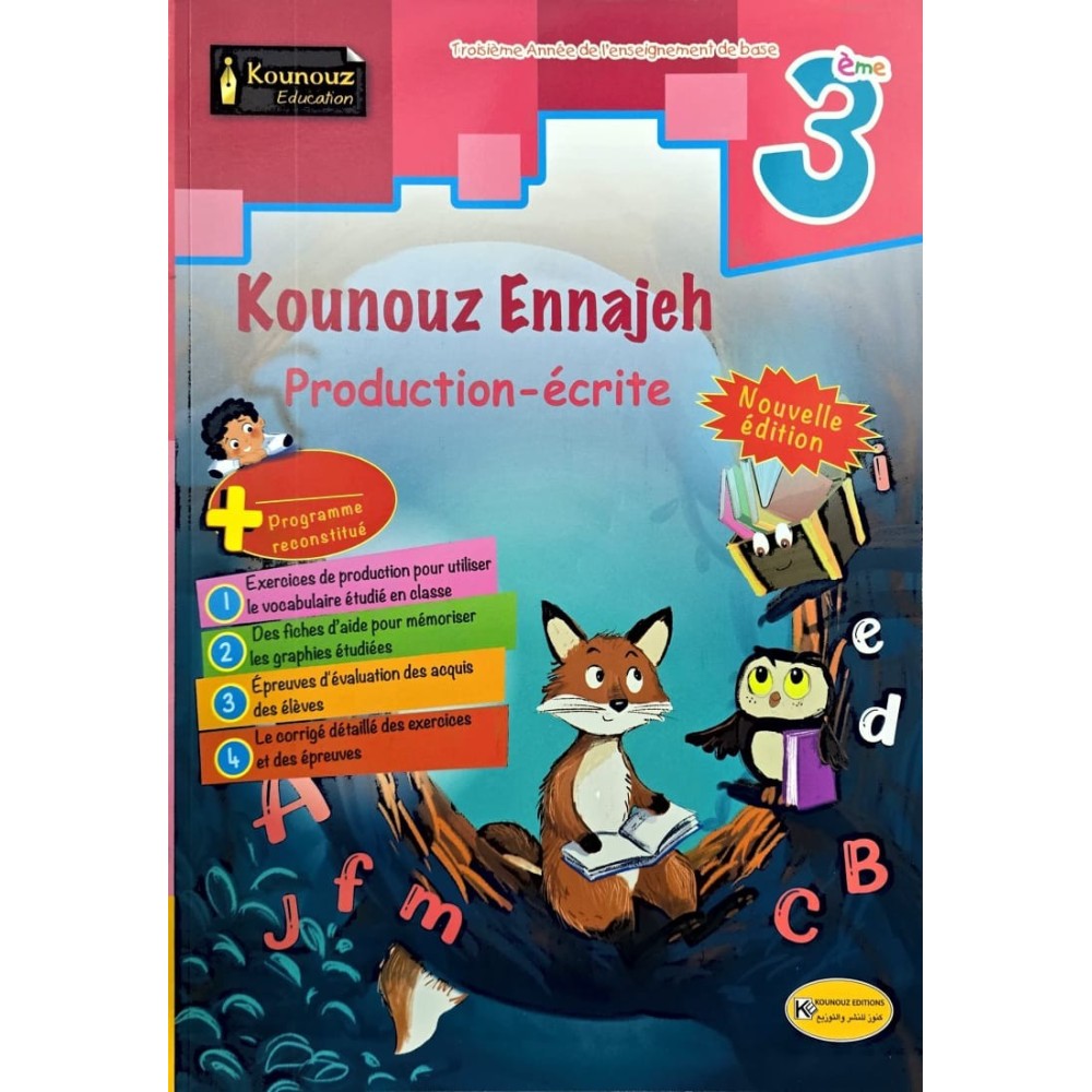 KOUNOUZ ENNAJAH PRODUCTION ECRITE 3 EME