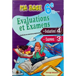 MA BASE 6 EME EVALUATIONS ET EXAMENS