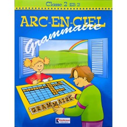 ARC-EN-CIEL  CLASSE 2 EB2 GRAMMAIRE