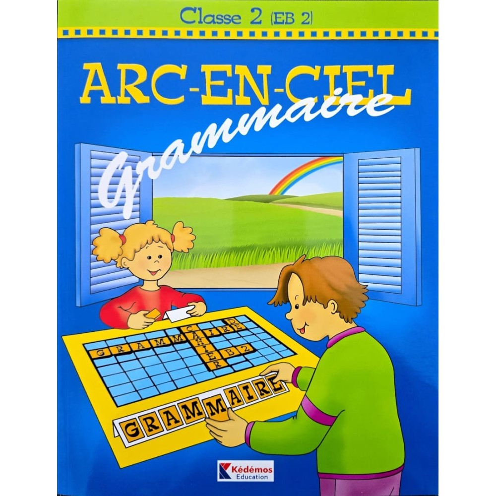 ARC-EN-CIEL  CLASSE 2 EB2 GRAMMAIRE