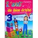 L'art de bien écrire 3 ème