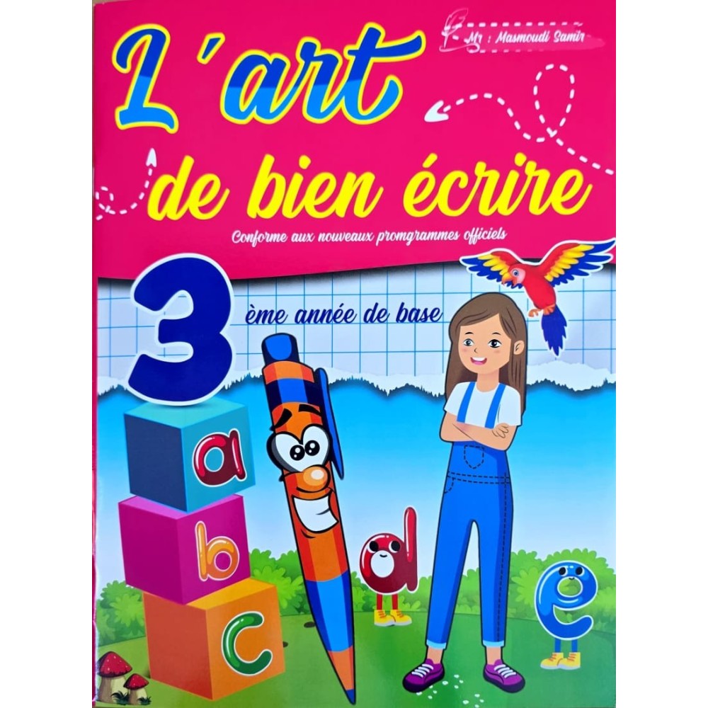 L'art de bien écrire 3 ème