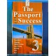 THE PASSPORT TO SUCCESS 3RD