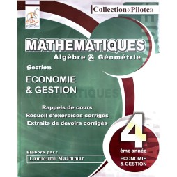 COLLECTION PILOTE MATHEMATIQUES ALGEBRE ET GEOMETRIE  SECTION ECONOMIE ET GESTION BAC