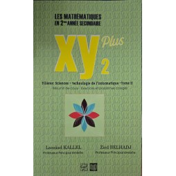 XY PLUS 2EME ANNEE SECTION SCIENCE- SCIENCE INFORMATIQUE TOME 2