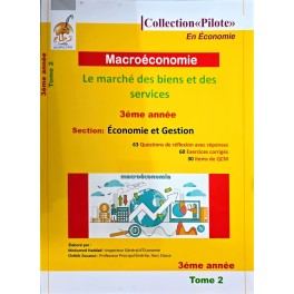 COLLECTION PILOTE EN ECONOMIE MICROECONOMIE 3EME ANNEE TOME 2