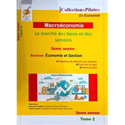COLLECTION PILOTE EN ECONOMIE MICROECONOMIE 3EME ANNEE TOME 2