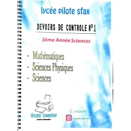 DEVOIRS DE CONTROLE N°1 3EME ANNEE LYCEE PILOTE SFAX