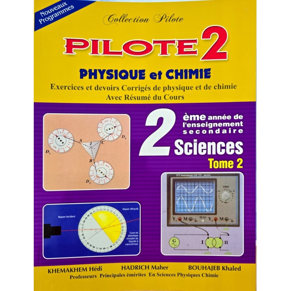 PILOTE  2 EME ANNEE PHYSIQUE ET CHIMIE  COLLECTION PILOTE TOME 2