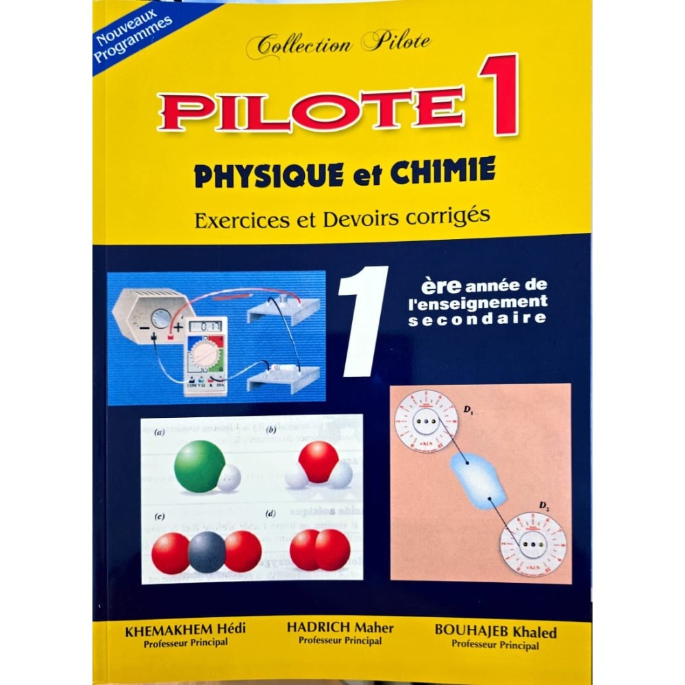 PILOTE  1ERE ANNEE PHYSIQUE ET CHIMIE  COLLECTION PILOTE