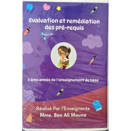EVALUATION ET REMEDIATION DES PRE-REQUIS 5 EME ANNEE