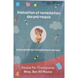 EVALUATION ET REMEDIATION DES PRE-REQUIS 4 EME ANNEE