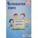 Ma production écrite 5/6ème