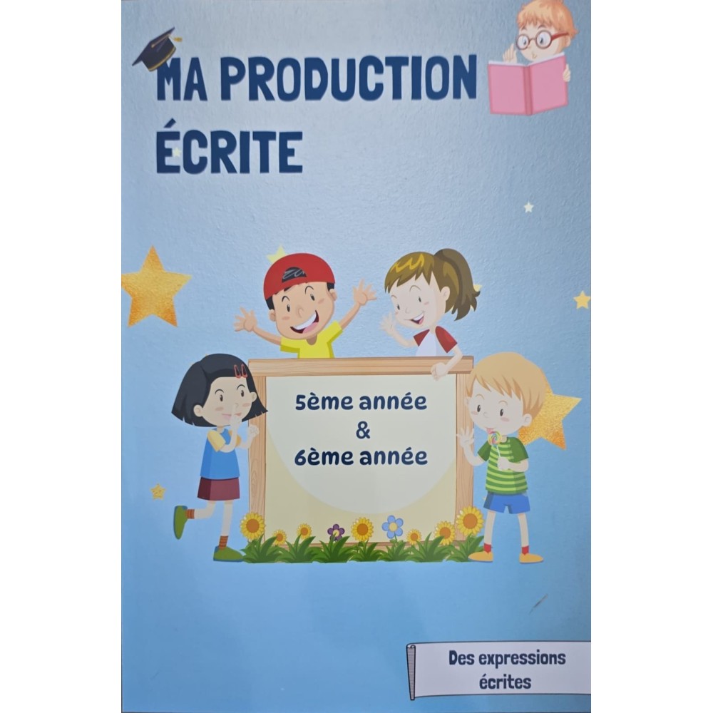 Ma production écrite 5/6ème