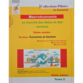 COLLECTION PILOTE EN ECONOMIE MACROECONOMIE 3EME ANNEE TOME 1