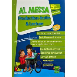 AL MESSA PRODUCTION ECRITE ET LECTURE  5 EME ANNEE