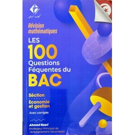 Les 100 Quéstions Fréquentes Du Bac Eco (Maths)