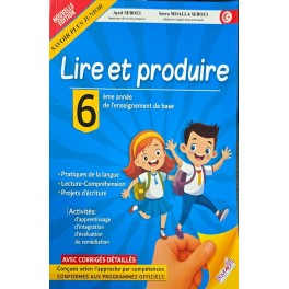 LIRE ET PRODUIRE 6 EME ANNEE