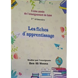 LES FICHES D'APPRENTISSAGE 4 EME ANNEE 1ER TRIMESTRE